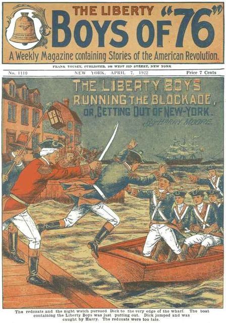 The Liberty Boys Running the Blockade / or, Getting Out of New York, Harry Moore