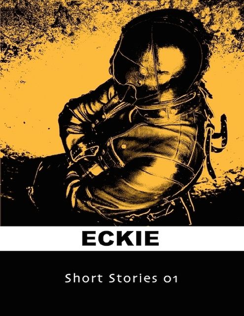 Short Stories 01, Eckie