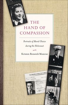 The Hand of Compassion, Kristen Renwick Monroe