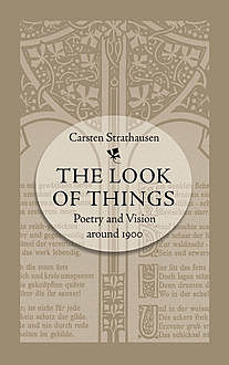 The Look of Things, Carsten Strathausen