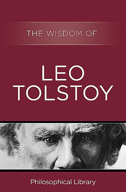 The Wisdom of Leo Tolstoy, The Wisdom Series