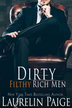 Dirty Filthy Rich Men, Laurelin Paige