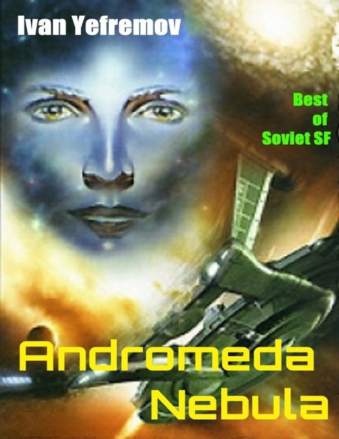 Andromeda (A Space-Age Tale), Ivan Yefremov