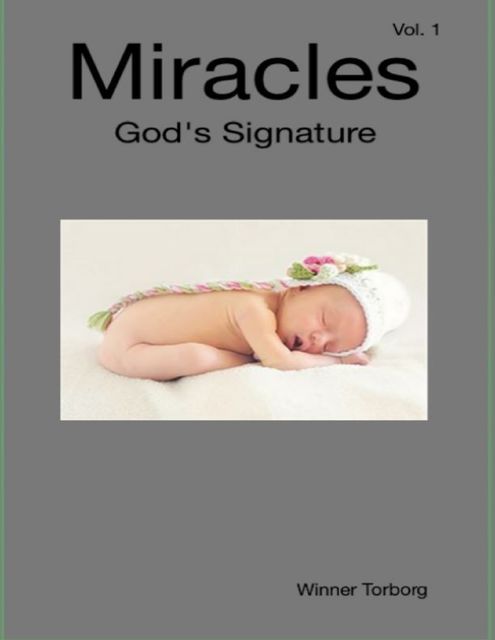 Miracles: God's Signature, Winner Torborg