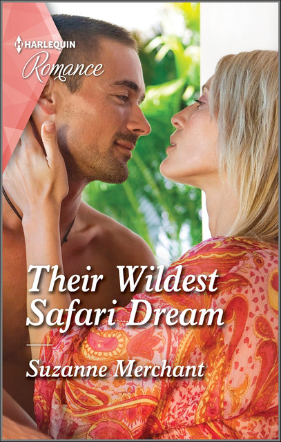 Their Wildest Safari Dream, Suzanne Merchant