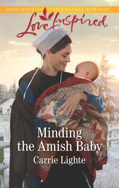 Minding The Amish Baby, Carrie Lighte