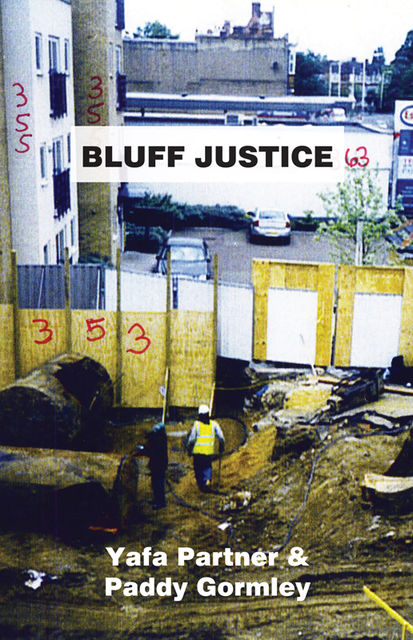 Bluff Justice, Paddy Gormley, Yafa Partner