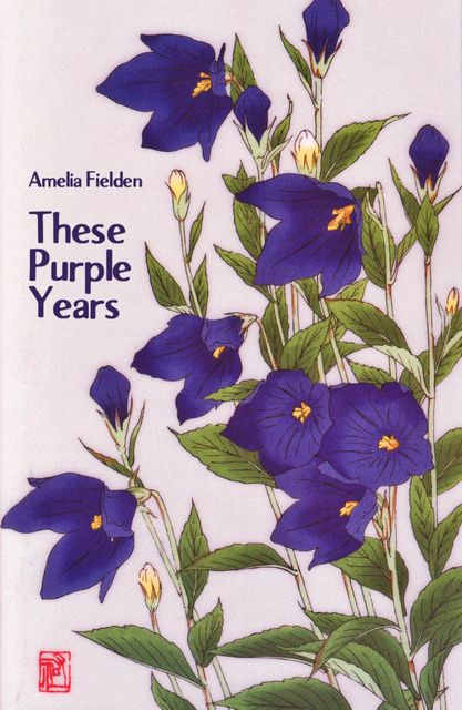 These Purple Years, Amelia Fielden