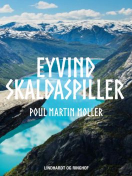 Eyvind Skaldaspiller, Poul Martin Møller
