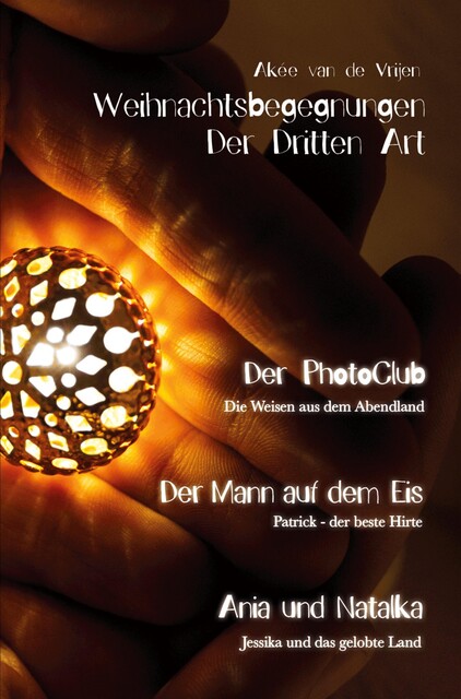Weihnachtsbegegnungen Der Dritten Art, Akée van de Vrijen