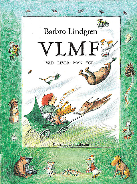 VLMF: Vad lever man för, Barbro Lindgren