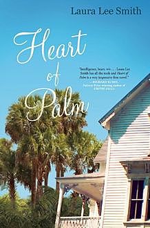 Heart of Palm, Laura Smith