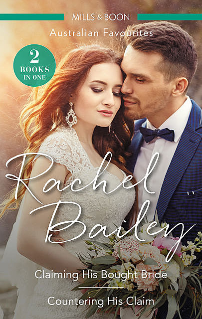 Claiming His Bought Bride/Countering His Claim, Rachel Bailey