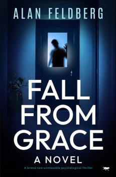 Fall from Grace, Alan Feldberg