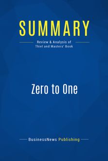 Summary: Zero to One, BusinessNews Publishing