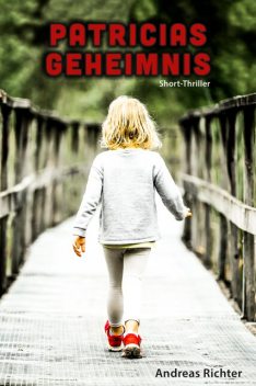 Patricias Geheimnis, Andreas Richter
