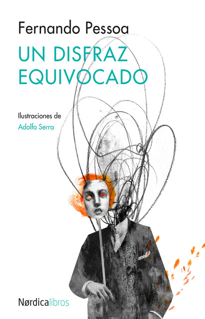 Un disfraz equivocado, Fernando Pessoa