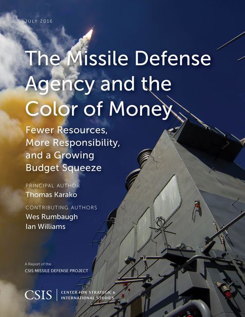 The Missile Defense Agency and the Color of Money, Thomas Karako