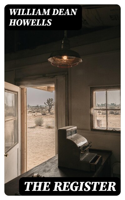 The Register, William Dean Howells