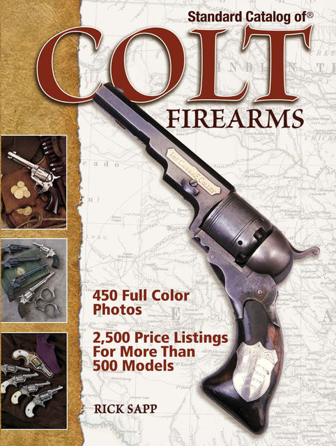Standard Catalog of Colt Firearms, Rick Sapp