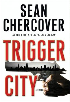 Trigger City, Sean Chercover