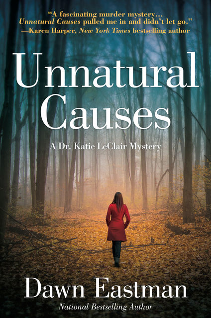 Unnatural Causes, Dawn Eastman