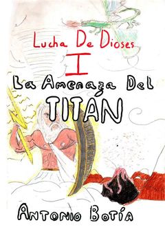 La Amenaza del Titán, Antonio Botía Losada