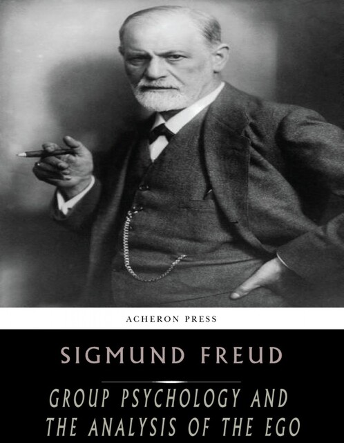 Group Psychology and the Analysis of the Ego, Sigmund Freud