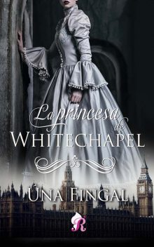 La princesa de Whitechapel, Úna Fingal