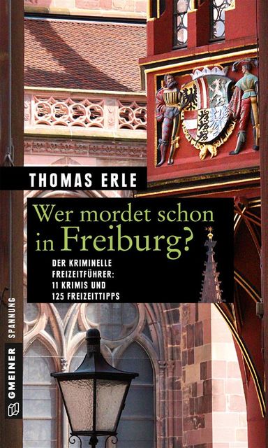 Wer mordet schon in Freiburg, Thomas Erle