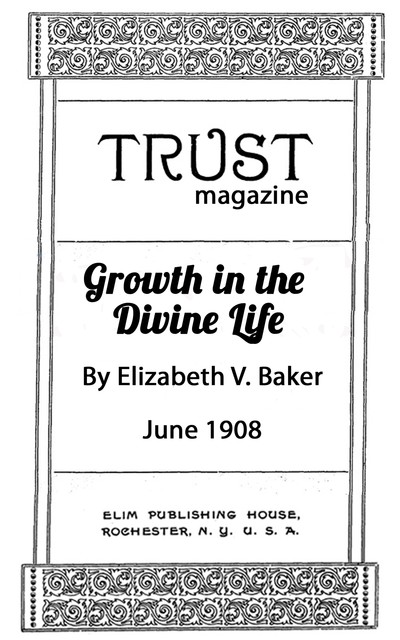 Growth in the Divine Life, Elizabeth Baker