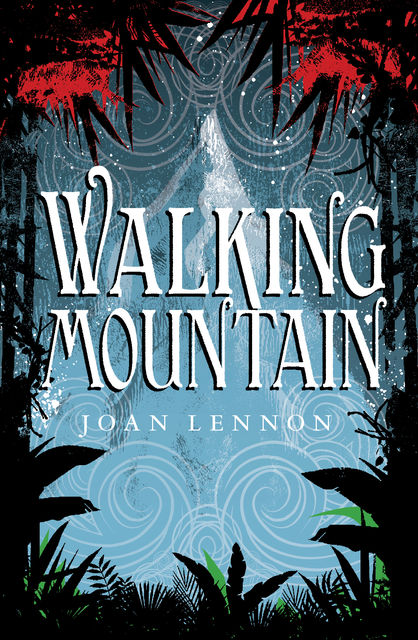 Walking Mountain, Joan Lennon