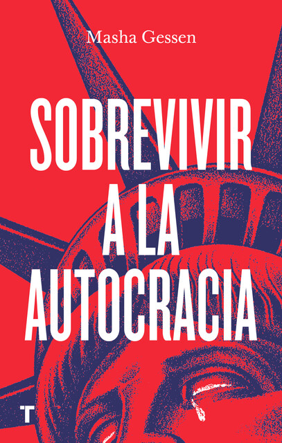 Sobrevivir a la autocracia, Masha Gessen