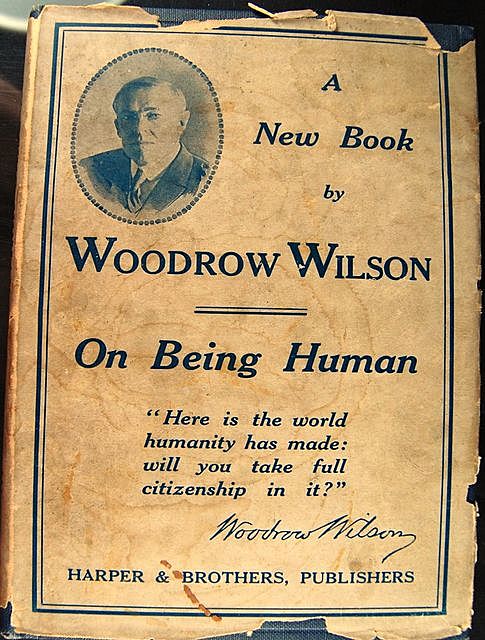 On Being Human, Woodrow Wilson