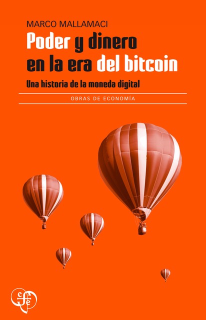 Poder y dinero en la era del bitcoin, Marco Mallamaci