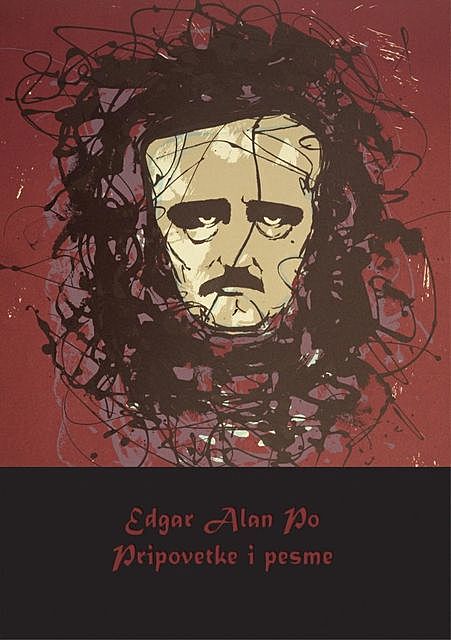Pripovetke i pesme, Edgar Allan Poe