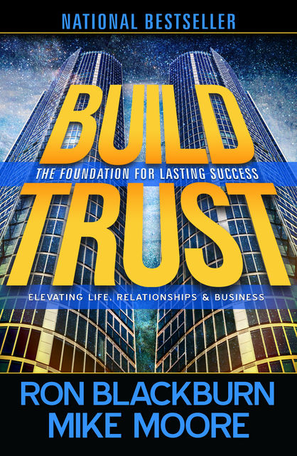 Build Trust, Mike Moore, Ron Blackburn