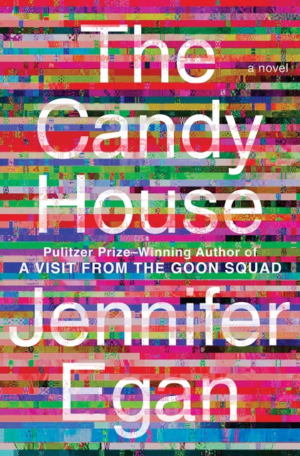 The Candy House, Jennifer Egan