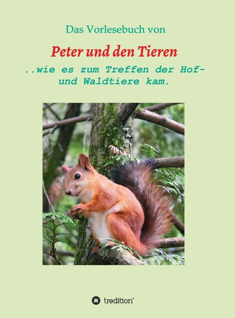 Das Vorlesebuch von Peter und den Tieren, Manfred Müller