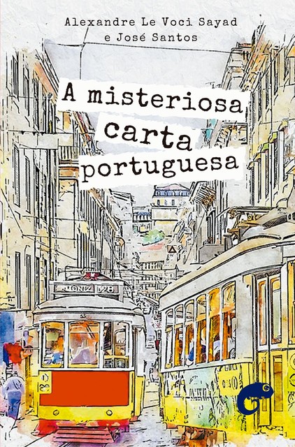 A misteriosa carta portuguesa, Alexandre Le Voci Sayad, José Santos