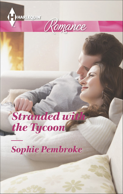 Stranded with the Tycoon, Sophie Pembroke