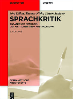 Sprachkritik, Jörg Kilian, Jürgen Schiewe, Thomas Niehr