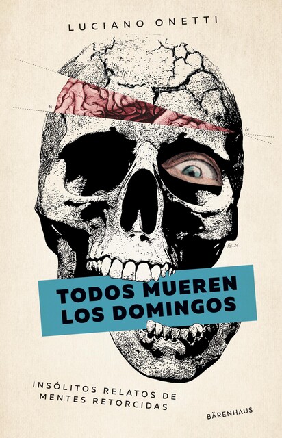 Todos mueren los domingos, Luciano Onetti