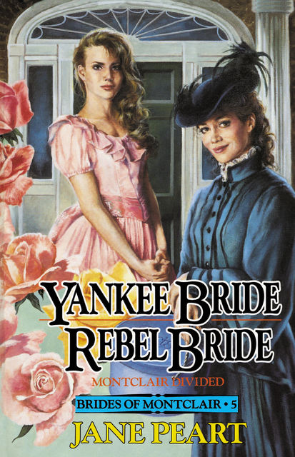 Yankee Bride / Rebel Bride, Jane Peart