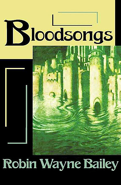 Bloodsongs, Robin W Bailey