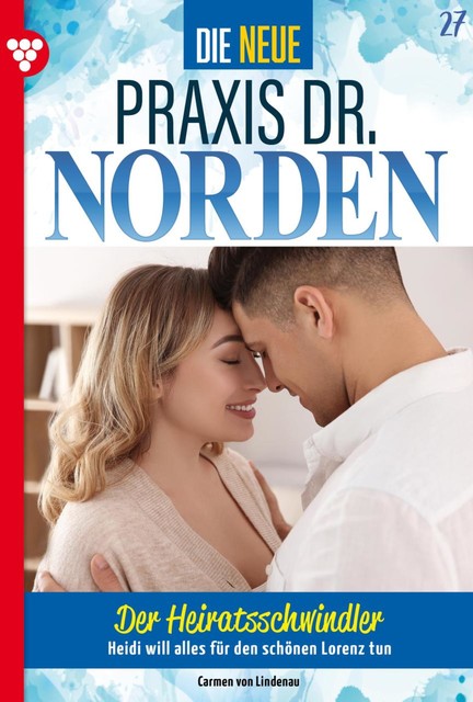 Die neue Praxis Dr. Norden 27 – Arztserie, Carmen von Lindenau