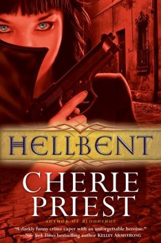 Hellbent, Cherie Priest