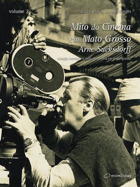Mito do Cinema em Mato Grosso, Luiz Carlos de Oliveira Borges