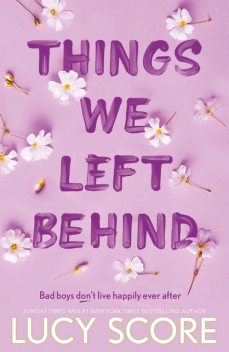 Things we Left behind, Lucy Score