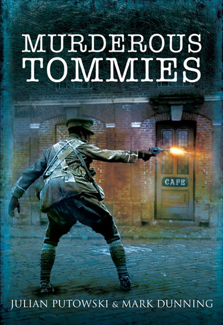 Murderous Tommies, Mark Dunning